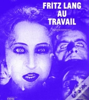 Capa do artigo Fritz Lang Au Travail