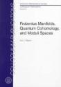 Frobenius Manifolds, Quantum Cohomology And Moduli Spaces - Preview