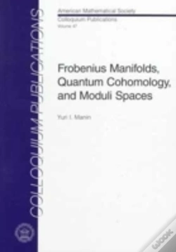Capa do artigo Frobenius Manifolds, Quantum Cohomology And Moduli Spaces