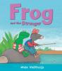 Frog And The Stranger - Preview