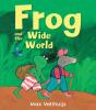 Frog And The Wide World - Preview