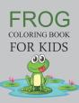 Frog Coloring Book For Kids - Preview