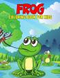 Frog Coloring Book For Kids - Preview