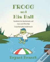 Frogg And His Ball