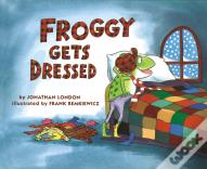Froggy Gets Dressed
