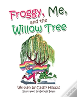 Capa do artigo Froggy, Me, And The Willow Tree