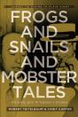 Frogs And Snails And Mobster Tales - Preview