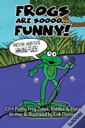 Frogs Are Soooo... Funny!