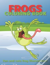 Frogs Coloring Book
