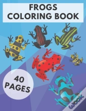 Frogs Coloring Book