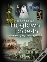 Frogtown Fade-In
