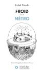 Froid - Suivi De Metro Et De Labyrinthe - Preview