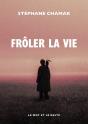 Frôler La Vie - Preview