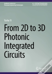 From 2d To 3d Photonic Integrated Circuits
