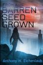 From A Barren Seed Grown - Preview