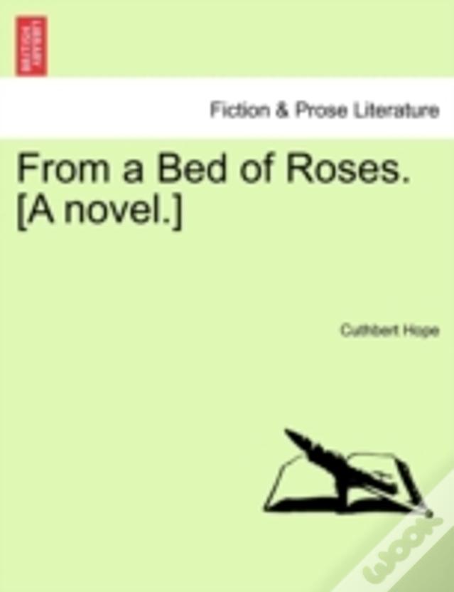 From A Bed Of Roses. (A Novel.)