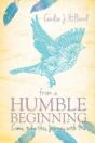 From A Humble Beginning - Preview