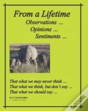 From A Lifetime - Observations, Opinions, Sentiments