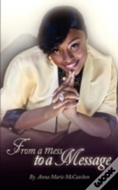 From A Mess To A Message