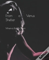 From A Venus Shelter