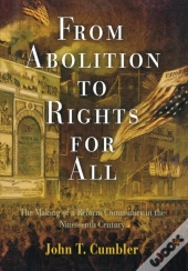 From Abolition To Rights For All