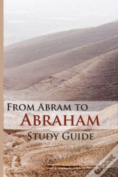 From Abram To Abraham Study Guide