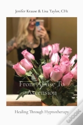 From Abuse To Ascension