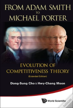 Capa do artigo From Adam Smith To Michael Porter: Evolution Of Competitiveness Theory (Extended Edition)
