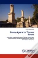 From Agora To Throne Room