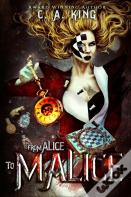 From Alice To Malice