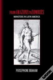 From Amazons To Zombies
