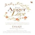 From Anger To Love