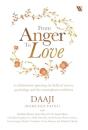 From Anger To Love - Preview
