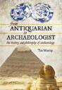 From Antiquarian To Archaeologist - Preview