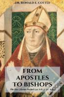From Apostles To Bishops
