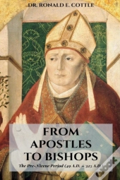 From Apostles To Bishops