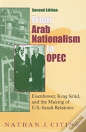 From Arab Nationalism To Opec, Second Edition