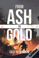 From Ash To Gold