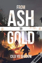 From Ash To Gold