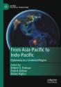 From Asia-Pacific To Indo-Pacific - Preview