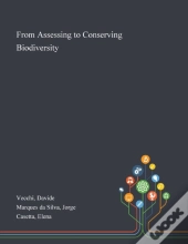 From Assessing To Conserving Biodiversity