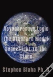 Capa do artigo From Asynchronous Logic To The Standard Model To Superflight To The Stars