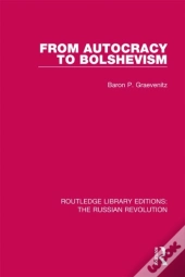From Autocracy To Bolshevism