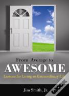 From Average To Awesome