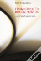 From Bards To Biblical Exegetes