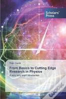 From Basics To Cutting Edge Research In Physics