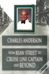 From Bean Street To Cruise Line Captain And Beyond