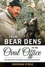 From Bear Dens To The Oval Office - Preview