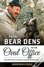 From Bear Dens To The Oval Office
