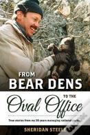 From Bear Dens To The Oval Office